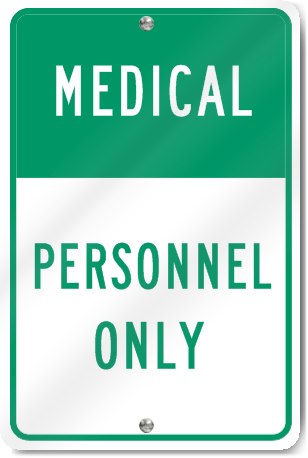 Medical Personnel Only