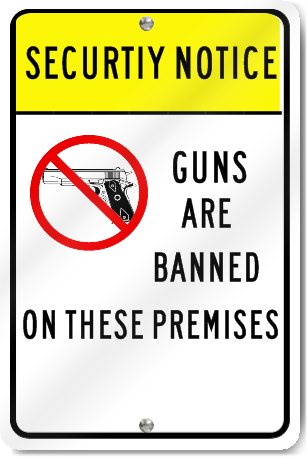 Security Notice Guns Are Banned Sign