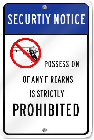 Security Notice Possession Prohibited Sign