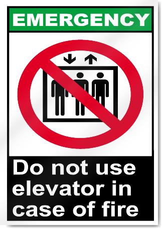 Do Not Use Elevator In Case Of Fire Emergency Signs