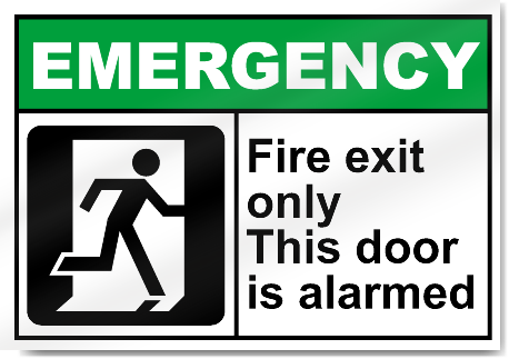 Fire Exit Only This Door Is Alarmed Emergency Signs