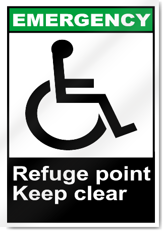 Refuge Point Keep Clear Emergency Signs