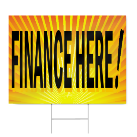 Finance Here Sign | SignsToYou.com