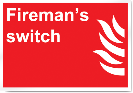 Fireman'S Switch Fire Signs