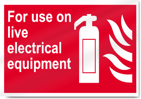 For Use On Live Electrical Equipment Fire Signs