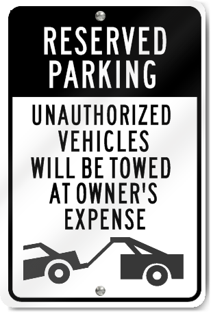 Reserved Parking Tow Away Zone Sign