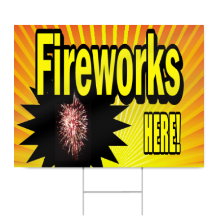 Fireworks Here Sign