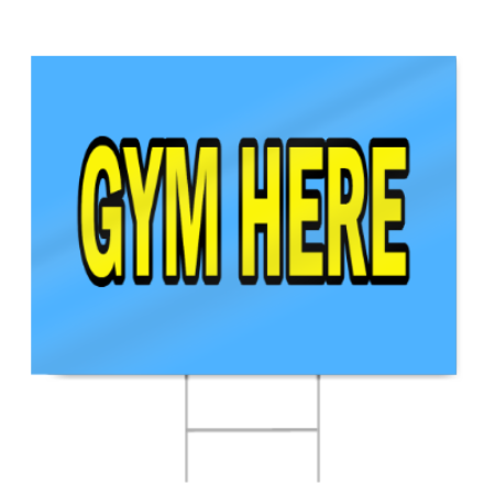 Gym Here Block Lettering Sign