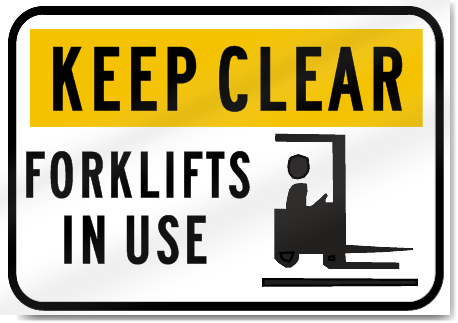 Keep Clear Forklifts In Use 