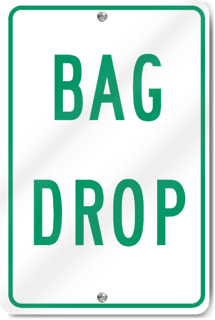 Bag Drop Sign