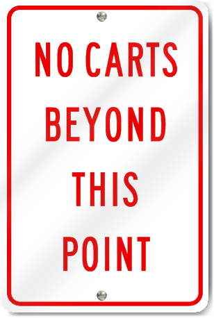 No Carts Beyond This Point Sign