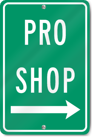 Pro Shop (Right Arrow) Sign