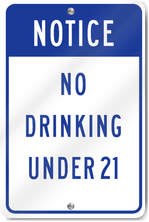 Notice No Drinking Under 21 Sign