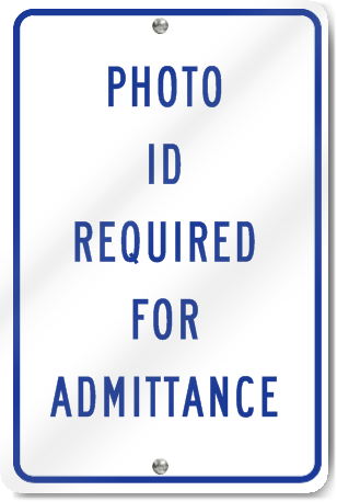 Photo ID Required For Admittance Sign