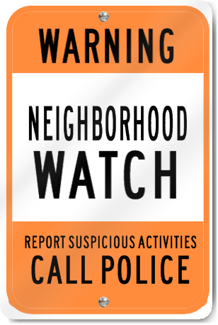 Neighborhood Watch Call Police Metal Sign