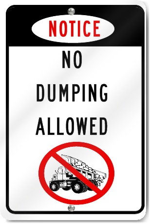 Notice No Dumping Allowed Sign