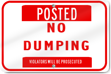 No Dumping Violaters Will Be Prosecuted Sign