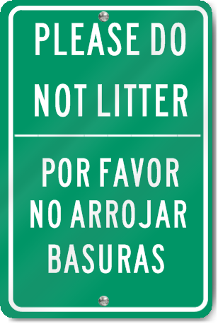 Please Do Not Litter English/Spanish Sign