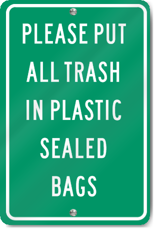 Please Put All Trash In Plastic Bags Sign