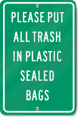 Put All Trash in Sealed Plastic Bags Sign, SKU: K-2295