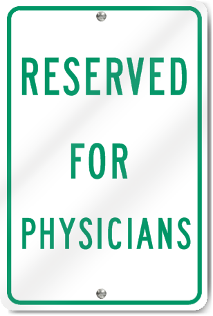 Reserved For Physicians Sign