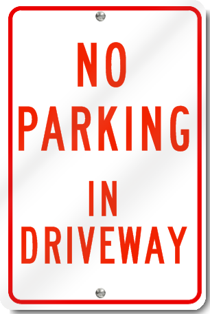 No Parking In Driveway Sign