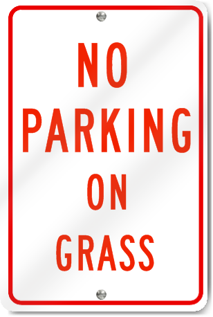 No Parking On Grass Sign