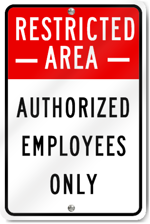 Restricted Area Authorized Employees Only Sign