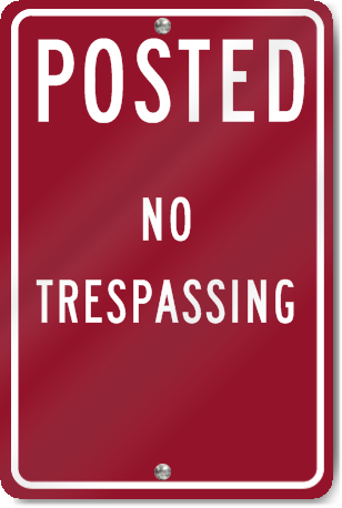 Posted No Trespassing Sign