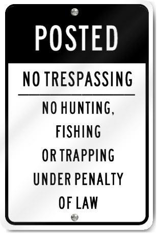 Posted No Trespassing Sign