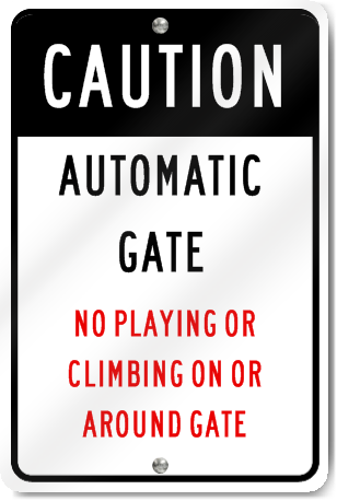 Caution Automatic Gate Sign