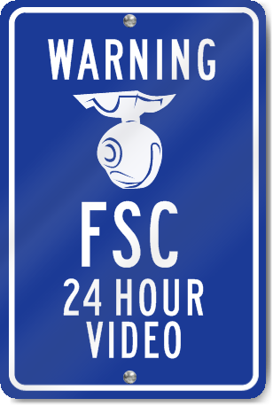 Warning FSC 24 Hour Video (Graphic) Sign