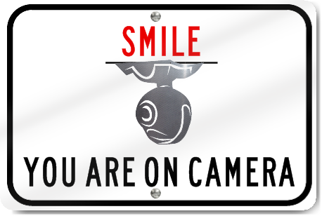 Horizontal Smile You Are On Camera Sign
