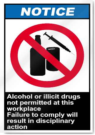 Alcohol Or Illicit Drugs Not Permitted Notice Signs