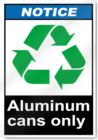 Aluminum Cans Only Notice Signs