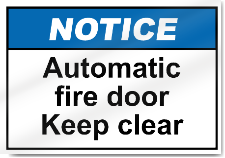 Automatic Fire Door Keep Clear Notice Signs
