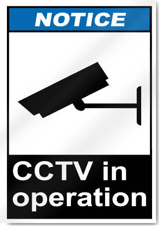 Cctv In Operation Notice Signs