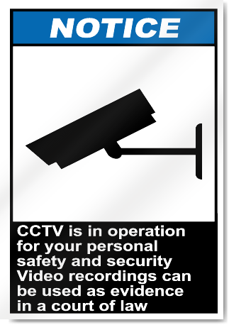 Cctv Is In Operation For Your Personal Safety Notice Signs