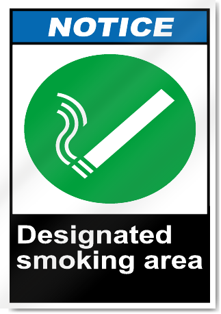 Designated Smoking Area Notice Signs