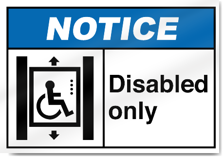 Disabled Only Notice Signs