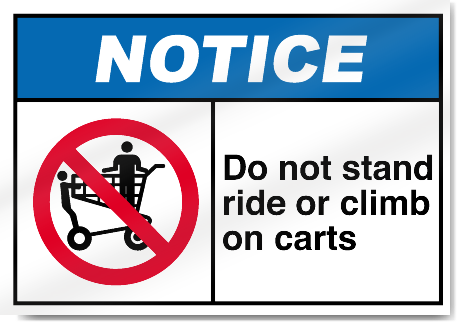 Do Not Stand Ride Or Climb On Carts Notice Signs