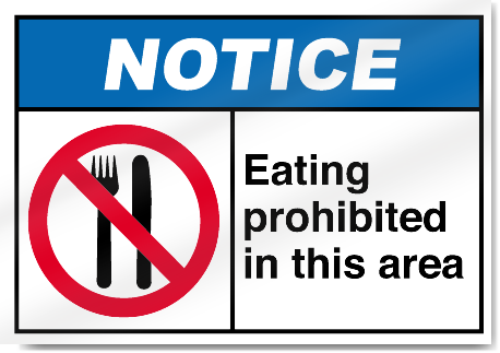 Eating Prohibited In This Area Notice Signs