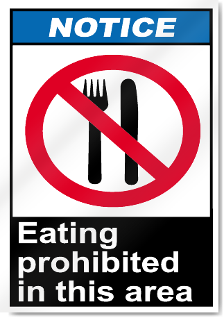 Eating Prohibited In This Area Notice Signs