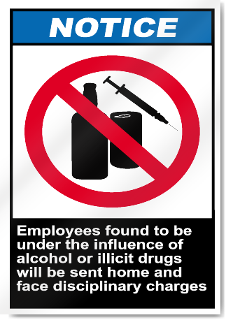 Employees Found To Be Under The Influence Notice Signs