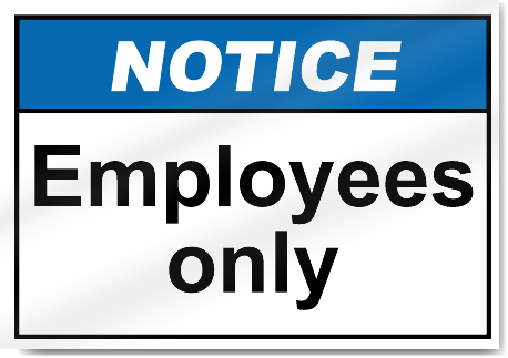 Employees Only Notice Signs