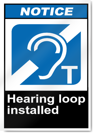 Hearing Loop Installed Notice Signs