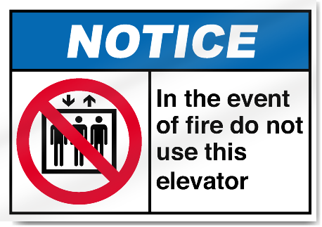 In The Event Of Fire Do Not Use This Elevator Notice Signs