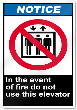 In The Event Of Fire Do Not Use This Elevator Notice Signs