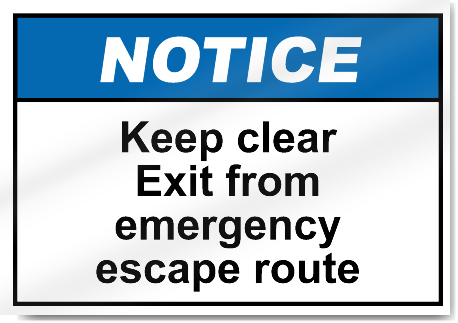 Keep Clear Exit From Emergency Escape Route Notice Signs