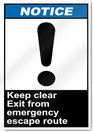 Keep Clear Exit From Emergency Escape Route Notice Signs